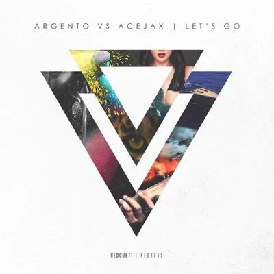 Acejax/Argento Let’s Go