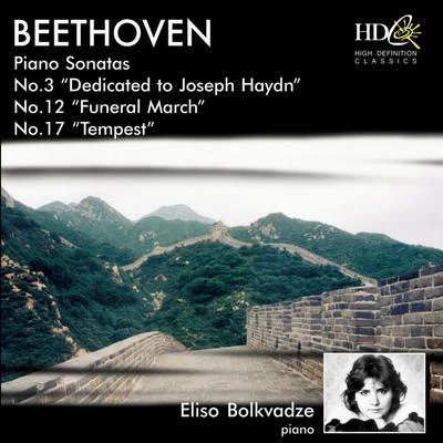 Eliso Bolkvadze Piano Sonata No.3, Dedicated to Joseph Haydn; Piano Sonata No.12, Funeral March; Piano Sonata No.17, Tempest