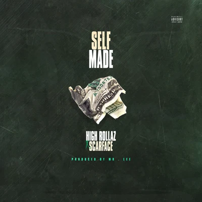 ScarFace/High Rollaz Self Made