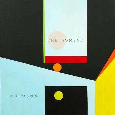 Paul Mann The Moment