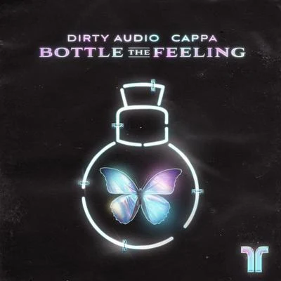 Dirty Audio Bottle The Feeling