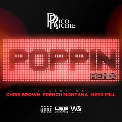 Rico Richie Poppin (Remix) [feat. Chris Brown, French Montana & Meek Mill]