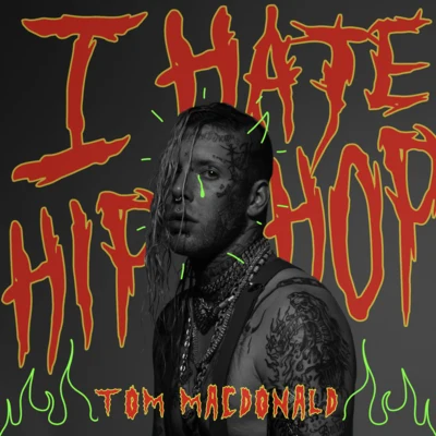 Tom MacDonald I Hate Hip-Hop