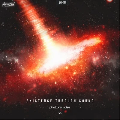 Phuture Noize Existence Through Sound E.P