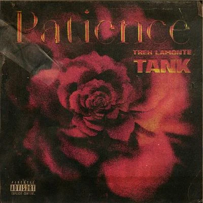 Tank (吕建中)/Treh LaMonte Patience