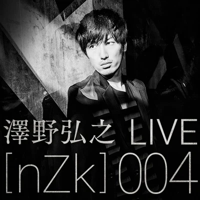 澤野弘之 澤野弘之 LIVE[nZk]004 (20161103@TOKYO DOME CITY HALL)