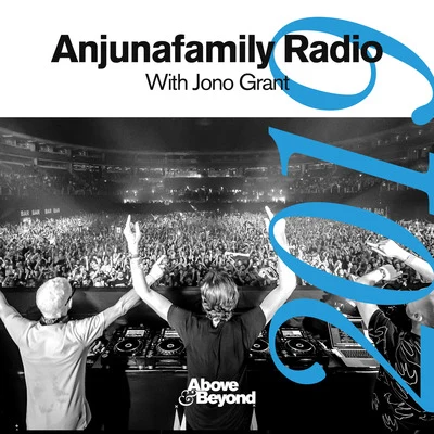 Above & Beyond Anjunafamily Radio 2019 with Jono Grant