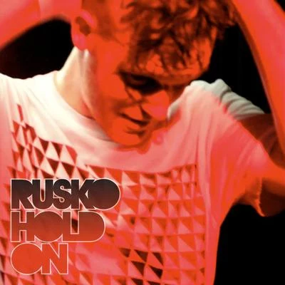 Rusko Hold On