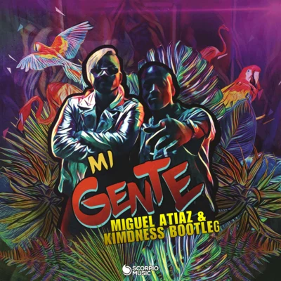 Miguel Atiaz Mi Gente (Miguel Atiaz & Kimdness Bootleg)