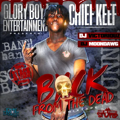 sd/Johnny Maycash/Soulja Boy/Chief Keef/Lil Reese/King Louie Back From The Dead