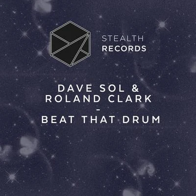 Roland Clark/Dave Sol Beat That Drum