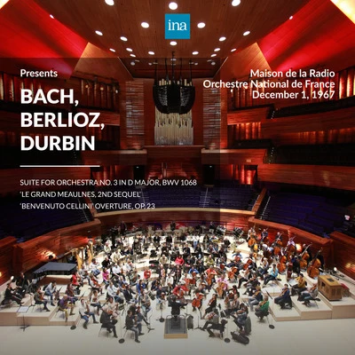 Orchestre national de France/Michel Plasson INA Presents: Bach, Berlioz, Durbin by Orchestre National de France at the Maison de la Radio (Recorded 1st December 1967)