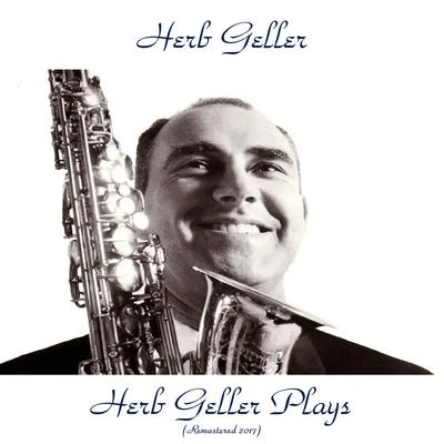 Herb Geller Herb Geller Plays