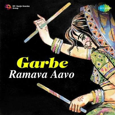 Chetan Gadhvi/Sheela Shethia Garbe Ramava Aavo