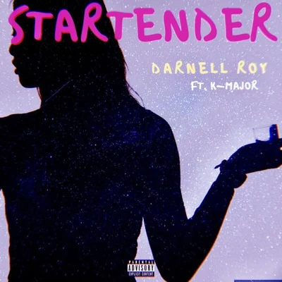 K-Major/Darnell Roy Startender