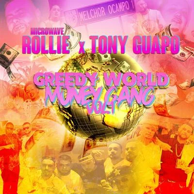 Microwave Rollie/Tony Guapo Greedy World Money Gang, Vol. 1 - EP