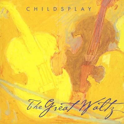 ChildsPlay The Great Waltz