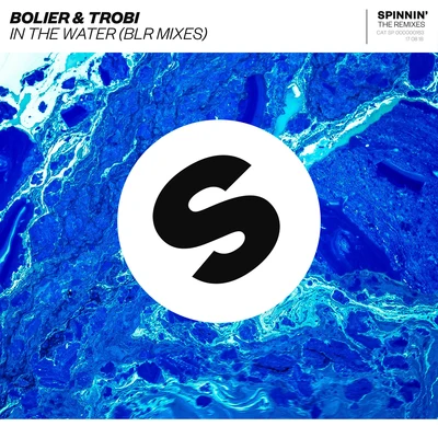 Bolier/Trobi In The Water (BLR Mixes)