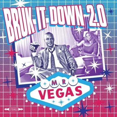 Mr. Vegas Bruk It Down 2.0