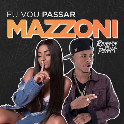 Mazzoni/DJ Rennan da Penha Eu vou passar