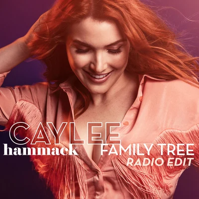 Caylee Hammack Family Tree (Radio Edit)