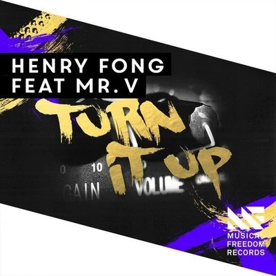 Mr. V/Henry Fong Turn It Up (Extended Mix)