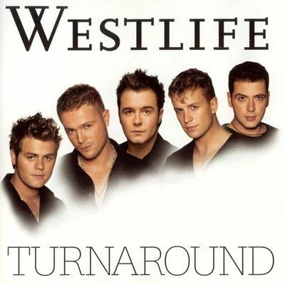 Westlife Turnaround