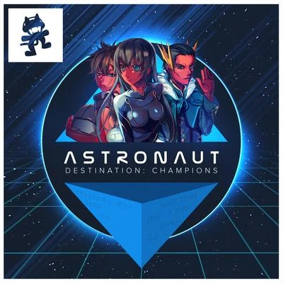 Astronaut Destination: Champions