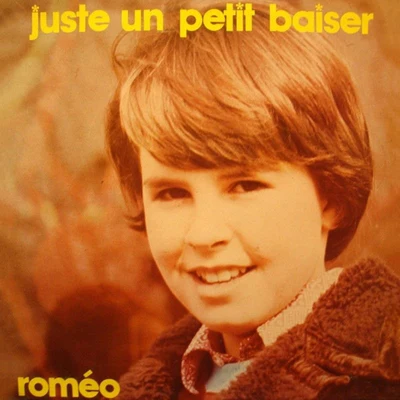 Romeo Juste un petit baiser