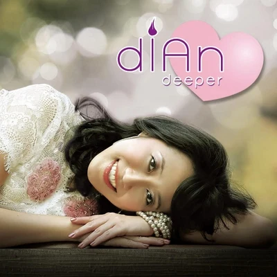 Dian Deeper Love