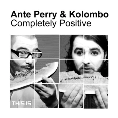 Kolombo/Ante Perry Completely Positive