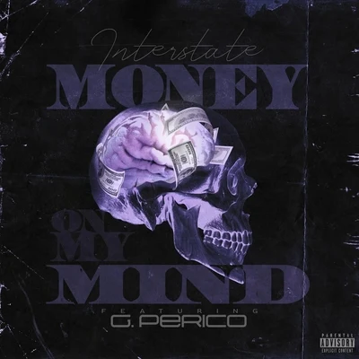 G. Perico/Interstate Money on My Mind (feat. G. Perico)