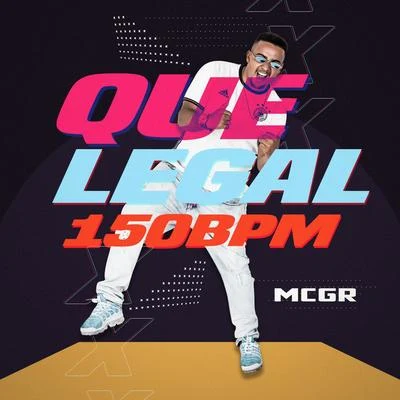 MC GR Que Legal (150 Bpm)