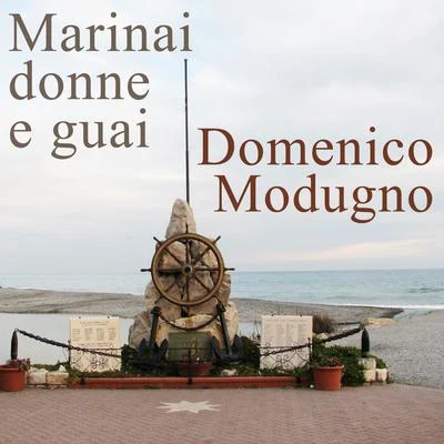 Domenico Modugno Marinai donne e guai