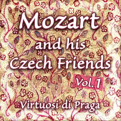 Virtuosi di Praga Mozart and his Czech Friends - Vol. 1