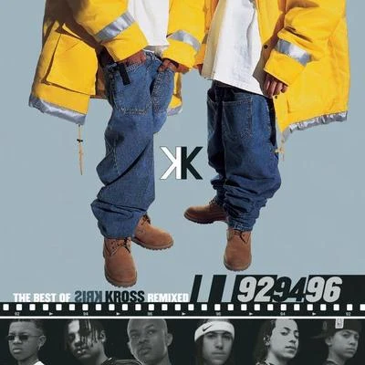 Kris Kross The Best Of Kris Kross Remixed: 92, 94, 96