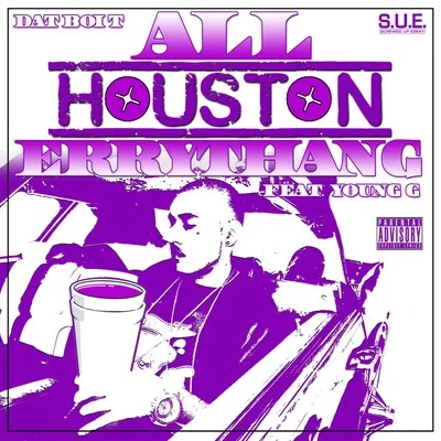 Dat Boi T All Houston Errythang