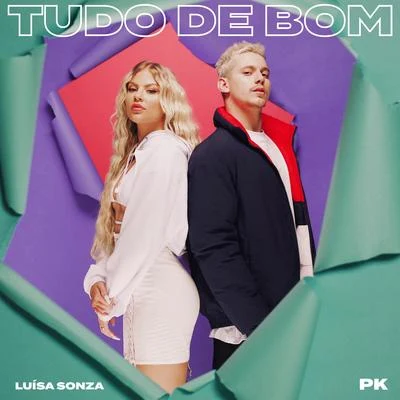 Luísa Sonza/PK Tudo de bom