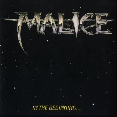 Malice In The Beginning