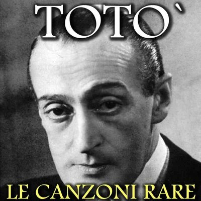 toto Totò: Le canzoni rare