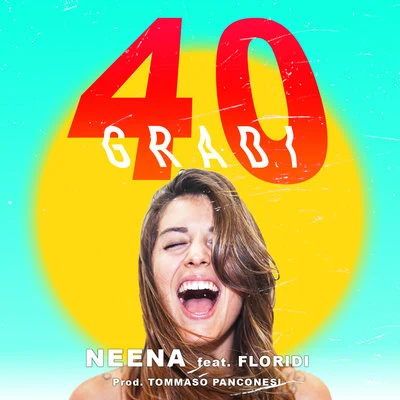 neena 40 Gradi