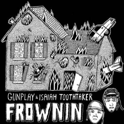 Gunplay/isaiah toothtaker FROWNIN (Blue Sky Black Death remix)