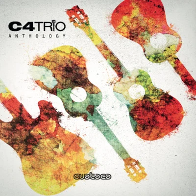 C4 Trío Anthology