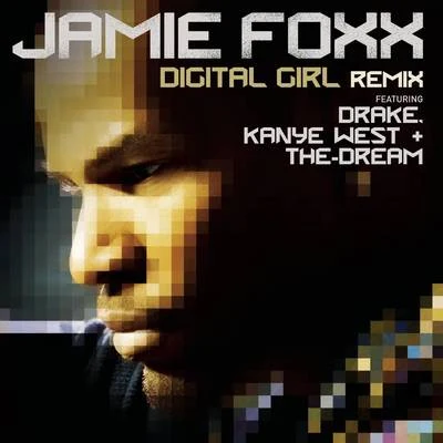 Jamie Foxx Digital Girl (Remix)