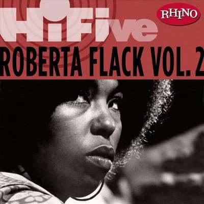 Roberta Flack Rhino Hi-Five: Roberta Flack [Vol. 2]