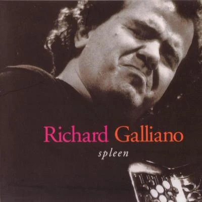 Richard Galliano Spleen