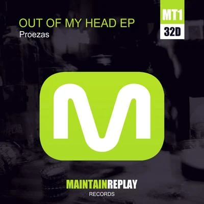 Proezas Out Of My Head EP