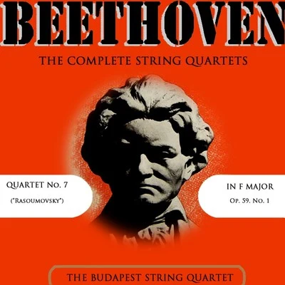 Budapest String Quartet The Complete String Quartets Of Ludwig Von Beethoven