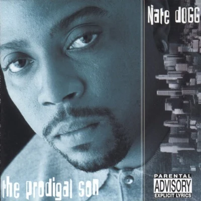 Nate Dogg The Prodigal Son