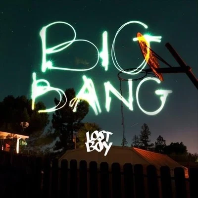 Lost Boy Big Bang